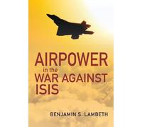 Airpower In The War Against Isis