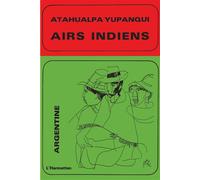 Airs indiens - - Yupanqui Athualpa - L'harmattan - Livre