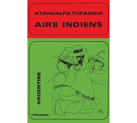 Airs indiens - Yupanqui Athualpa - L'harmattan - Livre