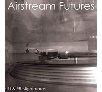 Airstream Futures - If I/Pr Nightmares [7" VINYL] [Vinyl LP]
