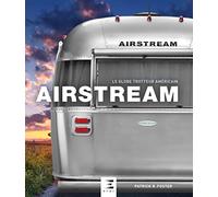 Airstream - le globe trotteur américain