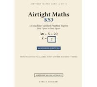 Airtight Maths: KS3: 432 Machine-Verified KS3 Practice Questions with Every Answer Explained, Year 7 Pace to Year 9 Pace