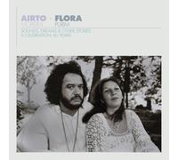 Airto Moreira - Airto & Flora - A Celebration: 60 Years - Sounds Dreams & Other