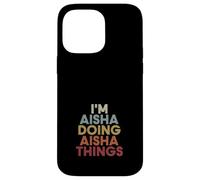 Aisha Name Aisha Personalized Name First Given Coque pour iPhone 14 Pro Max