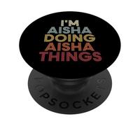 Aisha Name Aisha Personalized Name First Given PopSockets PopGrip Adhésif