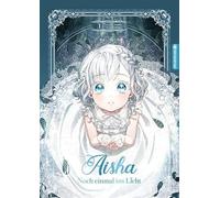 Aisha - Noch einmal ins Licht 01