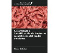 Aislamiento e identificación de bacterias celulolíticas del medio ambiente