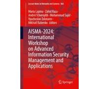 Aisma-2024: International Workshop On Advanced Information Security Management And Applications