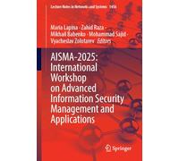 Aisma-2025 International Workshop on Advanced Information Security Management and Applications