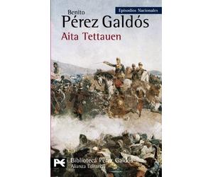 Aita Tettauen (Episodios Nacionales: Cuarta Serie / National Episodes: Fourth Series) (Spanish Edition) by Benito Perez Galdos (2010-03-30)