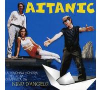 Aitanic - La Colonna Sonora Del Film Composta Da Nino D'angelo