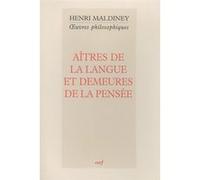 Aîtres de la langue et demeures de la pensée Henri Maldiney (Auteur)