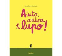 Aiuto, arriva il lupo!