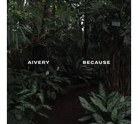 Aivery - Because