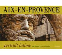 Aix-En-Provence, Portrait Intime