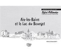 Aix-les-Bains et le Lac du Bourget Safari Patrimoine Safari Patrimoine, Voyage dans l'histoire et l'architecture - Patrick Ollivier-Elliott - La Fontaine De Siloe - broché - Beau livre