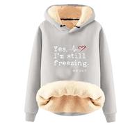 AIYINIY Sweat à capuche d'hiver pour femme - Pull thermique doublé en polaire Sherpa - Graphique Yes I Am Still Freezing - Sweat à capuche ample à manches longues - Vêtement d'extérieur chaud en