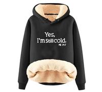 AIYINIY Sweat à capuche d'hiver pour femme - Pull thermique doublé en polaire Sherpa - Graphique Yes I Am Still Freezing - Sweat à capuche ample à manches longues - Vêtement d'extérieur chaud en