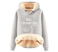 AIYINIY Sweat à capuche d'hiver pour femme - Pull thermique doublé en polaire Sherpa - Graphique Yes I Am Still Freezing - Sweat à capuche ample à manches longues - Vêtement d'extérieur chaud en
