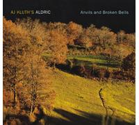 Aj Kluth'S Aldric - Anvils & Broken Bells [Import]