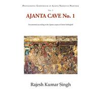 Ajanta Cave No. 1: Documented According to the Ajanta Corpus of Dieter Schlingloff