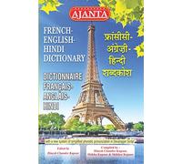 Ajanta French English Hindi Dictionary [Paperback] [Jan 01, 2016] Dinesh Chander Kapoor, Shikha Kapoor, Shikher Kapoor
