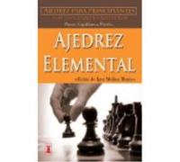 Ajedrez Elemental. Ajedrez Para Principiantes Por Los Grandes Maestros - Varios Varios (Auteur)