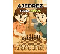 Ajedrez para niños: Aprender disfrutando