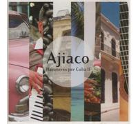 - - Ajiaco: Havaneres per Cuba II, Colección de 18 Canciones Tradicionales Cubanas, Casal Català de l'Havana