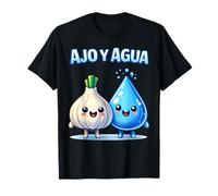 AJO Y Agua Humor Divertida T-Shirt
