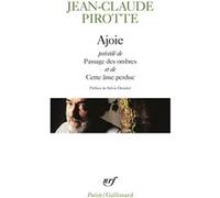 Ajoie/Passage des ombres/Cette âme perdue Jean-Claude Pirotte (Auteur), Sylvie Doizelet (Préface)