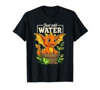 Ajoutez Simplement de l'eau et Faites Pousser Votre Propre Dragon T-Shirt