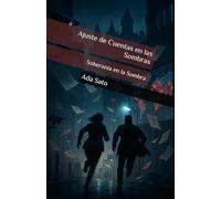 Ajuste de Cuentas en las Sombras: Soberanía en la Sombra