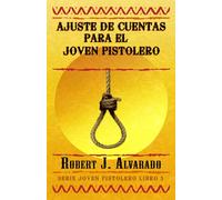 Ajuste de Cuentas para el Joven Pistolero