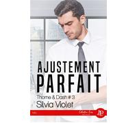 Ajustement parfait Thorne & Dash #3 - Silvia Violet - Juno Publishing - broché - Roman