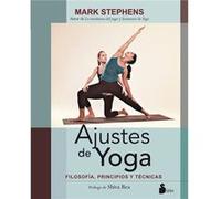 Ajustes de yoga/ Yoga Adjustments: Filosofia, Principios Y Tecnicas