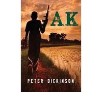 AK by Peter Dickinson Peter Dickinson (Auteur)
