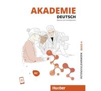Akademie Deutsch: Intensivlehrwerk Band 4 B2+ mit Audios online