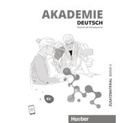 Akademie Deutsch – Matériel complémentaire B2+ – Tome 04 – Poche – Avec audios en ligne – Hueber