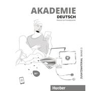 Hueber – Akademie Deutsch : Zusatzmaterialien Band 3 B1+