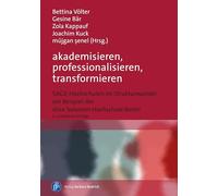 akademisieren, professionalisieren, transformieren: SAGE-Hochschulen im Strukturwandel am Beispiel der Alice Salomon Hochschule Berlin