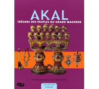 Akal - Trésors Des Peuples Du Grand Maghreb
