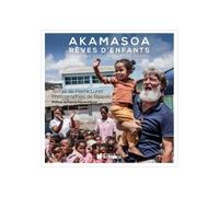 Akamasoa, rêves d'enfants 25 ans d'action du père Pedro - Pierre Lunel - Rocher Eds Du - broché - Essai