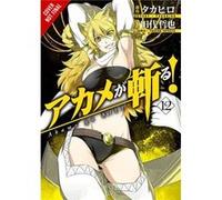 Akame Ga Kill Vol 12 Tashiro Takahiro, Tetsuya (Auteur)