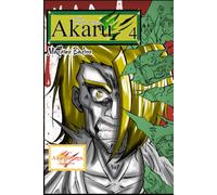 Akaru: Arzarkan la Main de la Destruction Tome 4: Arc 1: Les Forces de la Destinée