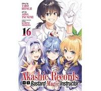 Akashic Records of Bastard Magic Instructor Vol. 16 by Taro Hitsuji Taro Hitsuji (Auteur)