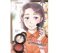 Akata Les fleurs se maquillent aussi tome 2