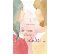 AKATA Si nous étions adultes tome 1