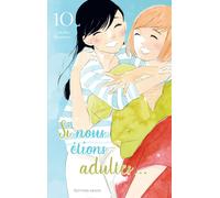 AKATA Si nous étions adultes tome 10