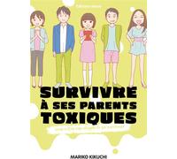 AKATA Survivre à ses parents toxiques